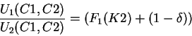 \begin{displaymath}\frac{U_1(C1,C2) }{U_2(C1,C2)}=(F_1(K2) + (1-\delta)) \end{displaymath}