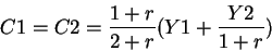 \begin{displaymath}C1=C2=\frac{1+r}{2+r}(Y1+\frac{Y2}{1+r})\end{displaymath}