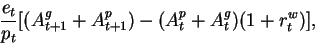 \begin{displaymath}\frac{e_t}{p_t}[(A^g_{t+1}+A^p_{t+1})-(A^p_t+A^g_t) (1+r^w_t)],\end{displaymath}