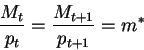 \begin{displaymath}\frac{M_t}{p_t}=\frac{M_{t+1}}{p_{t+1}}=m^*\end{displaymath}