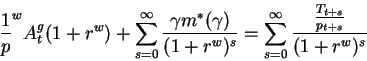 \begin{displaymath}\frac1p^w A^g_t(1+r^w)
+\sum_{s=0}^{\infty}\frac{\gamma m^*(...
...=
\sum_{s=0}^{\infty}\frac{\frac{T_{t+s}}{p_{t+s}}}{(1+r^w)^s}\end{displaymath}