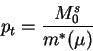 \begin{displaymath}p_t=\frac{M^s_0}{m^*(\mu)} \end{displaymath}