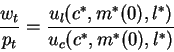 \begin{displaymath}\frac{w_t}{p_t}=\frac{u_l(c^*,m^*(0),l^*)}{u_c(c^*,m^*(0),l^*)}\end{displaymath}