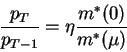 \begin{displaymath}\frac{p_T}{p_{T-1}}=\eta \frac{m^*(0)}{m^*(\mu)}\end{displaymath}