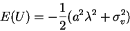 \begin{displaymath}E(U)=-\frac12 (a^2\lambda^2+\sigma^2_v)\end{displaymath}