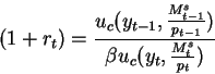 \begin{displaymath}(1+r_t)=\frac{u_c(y_{t-1},\frac{M^s_{t-1}}{p_{t-1}})}{\beta u_c(y_t,\frac{M^s_t}{p_t})}\end{displaymath}