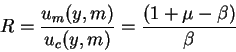 \begin{displaymath}R=\frac{u_m(y,m)}{u_c(y,m)}=\frac{(1+\mu-\beta)}{\beta}\end{displaymath}