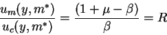\begin{displaymath}\frac{u_m(y,m^*)}{u_c(y,m^*)}=\frac{(1+\mu-\beta)}{\beta}=R\end{displaymath}